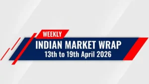 Indian Market Weekly Wrap April 13 to 19, 2026: Strait of Hormuz declared open