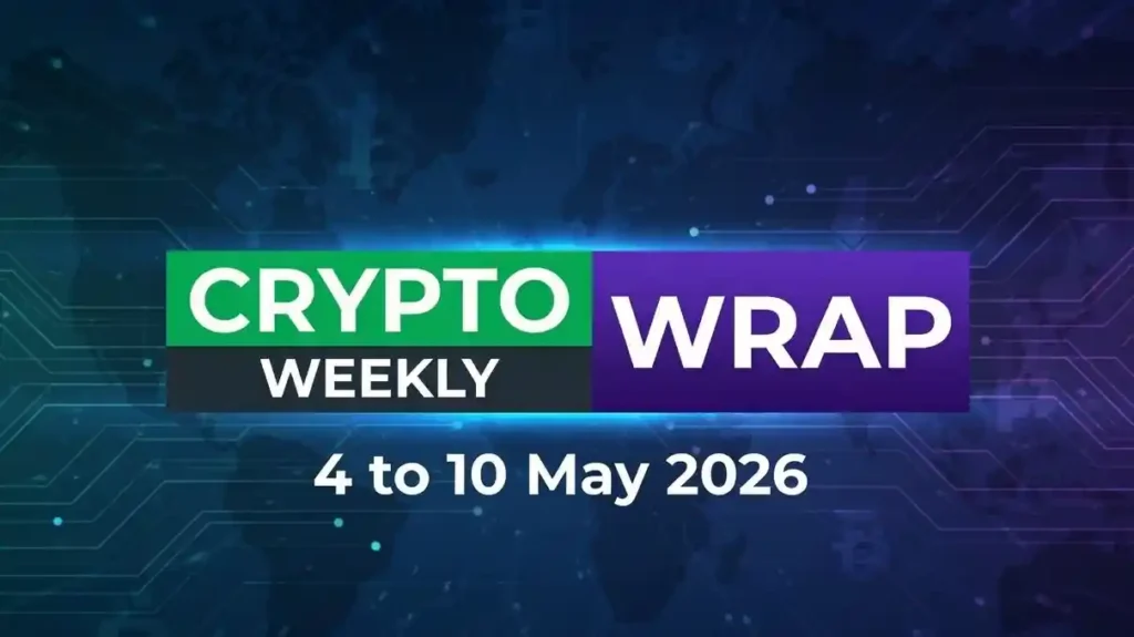 Crypto Weekly Wrap 4 to 10 may 2026